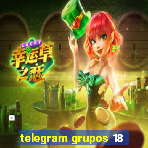 telegram grupos 18